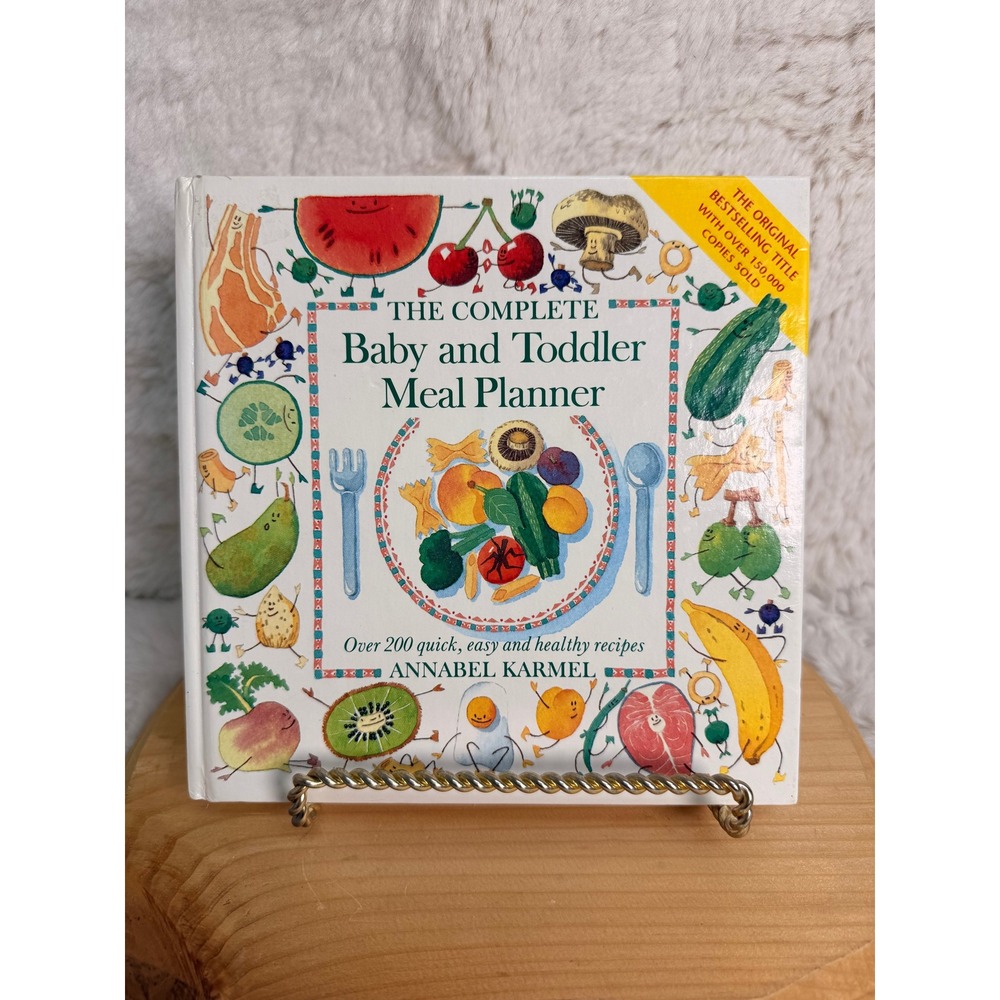 Annabel Karmel The Complete Baby and Toddler Meal Planner Cookbook Hardcover